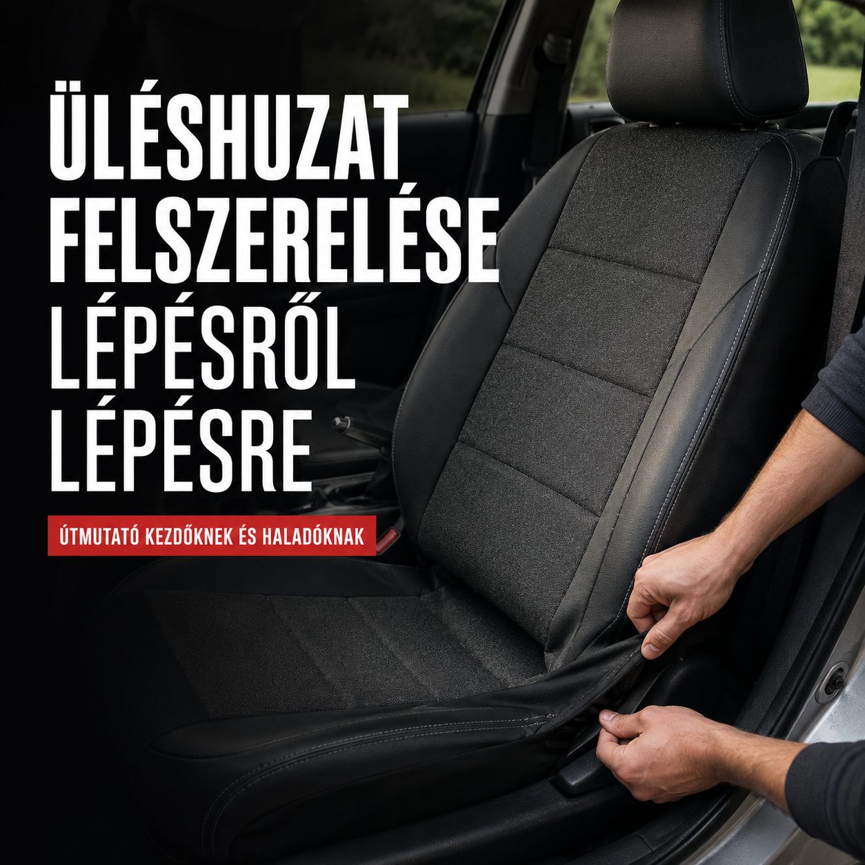 Üléshuzat felszerelése lépésről lépésre